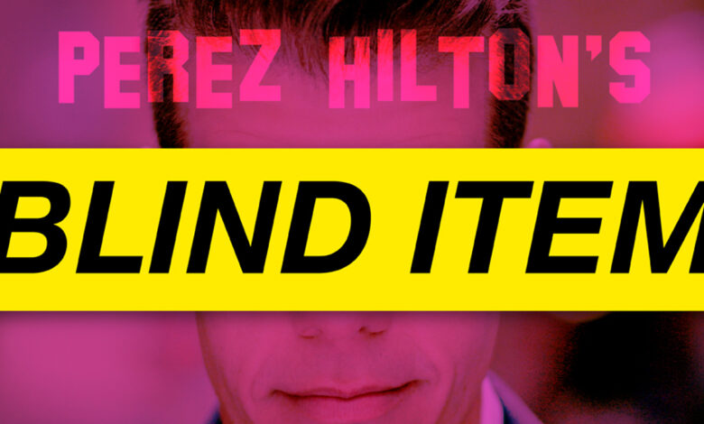 Blind Item: Lies Leading To A Big Surprise! – Perez Hilton