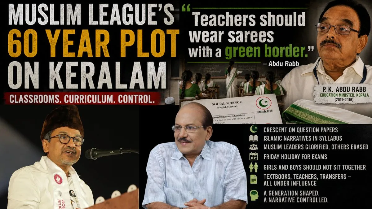 Muslim League’s 60 Year Plot on Keralam: Crescent Star Question Paper, Green on Sarees, Friday Off for Exams | UDF Govt