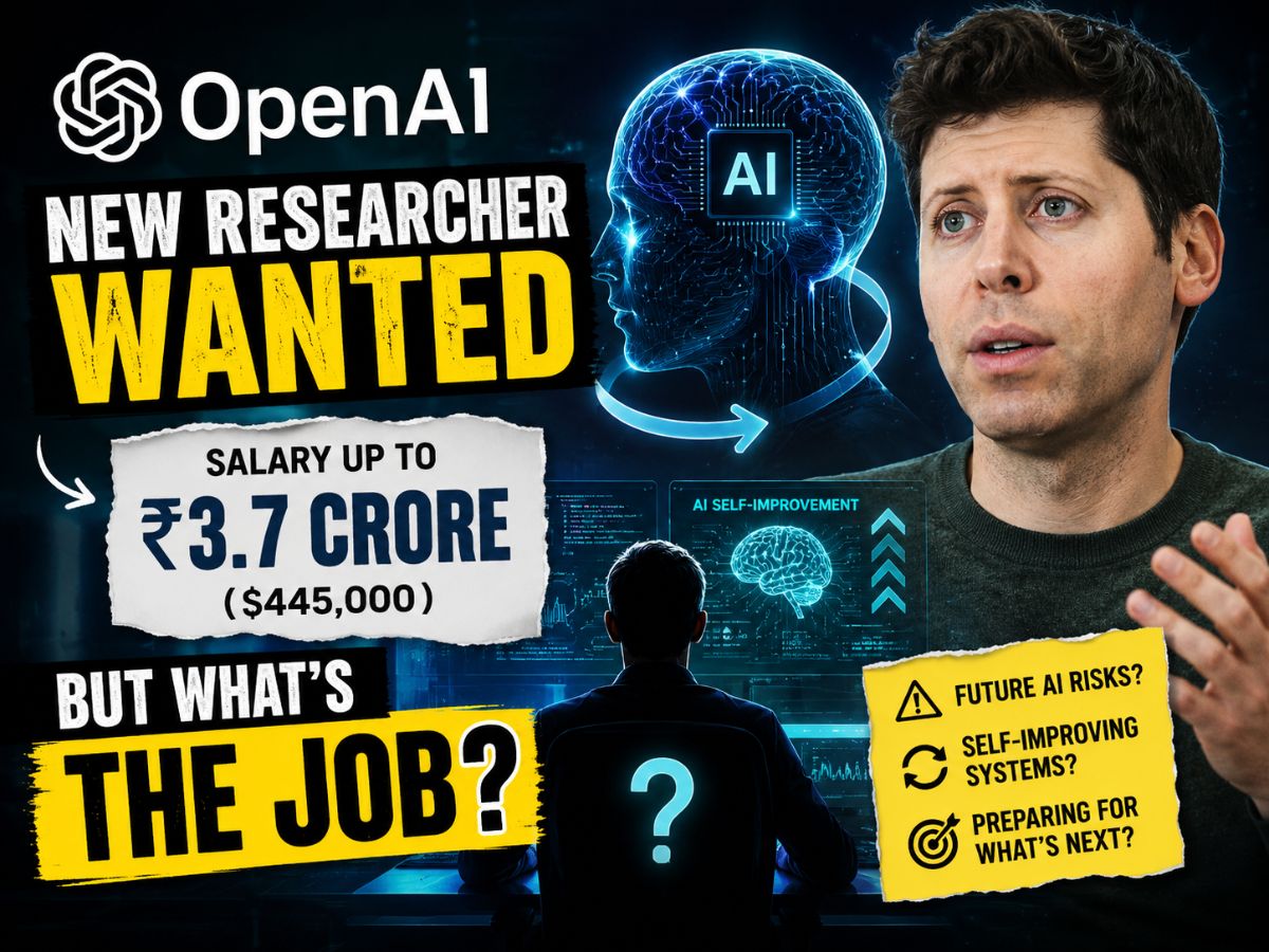 OpenAI Is Hiring A ₹3.7 Crore Researcher — But What’s The Job? Stopping AI From Improving Itself