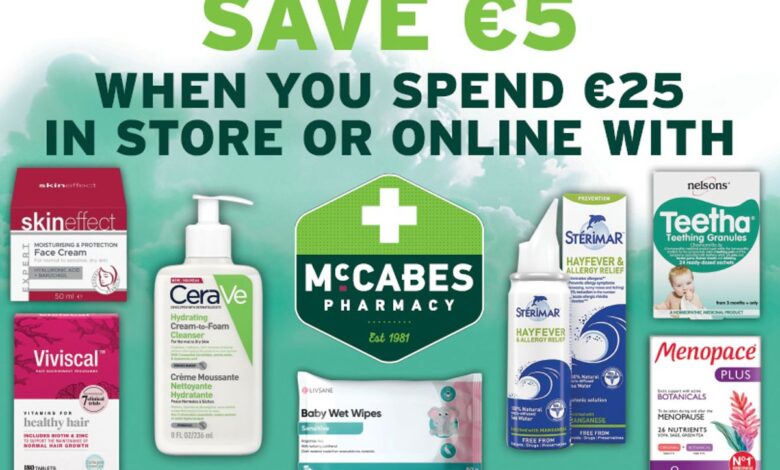 SAVE €5 When you spend €25 In Store or Online with McCabes Pharmacy