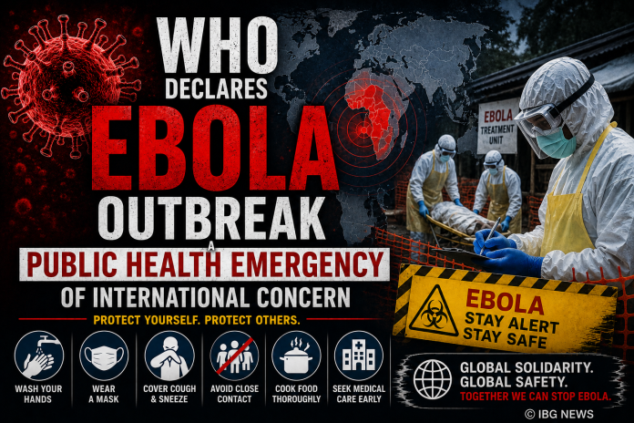 WHO Declares Ebola Outbreak a Public Health Emergency of International Concern